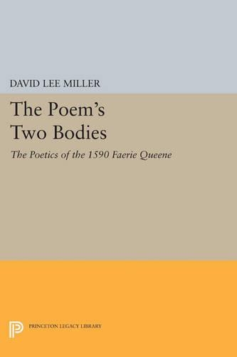 Бумажная книга «The Poem's Two Bodies: The Poetics of the 1590 Faerie Queene», автор Дэвид Ли Миллер - фото №1