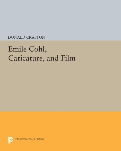 Бумажная книга «Emile Cohl, Caricature, and Film», автор Дональд Крафтон - фото №1
