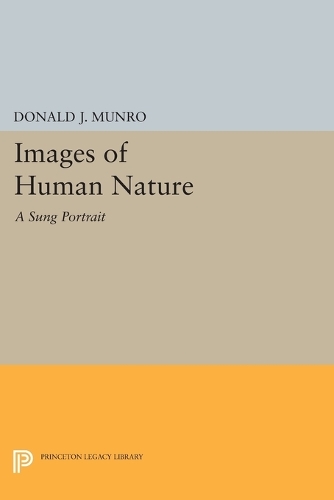 Бумажная книга «Images of Human Nature: A Sung Portrait», автор Дональд Дж. Манро - фото №1