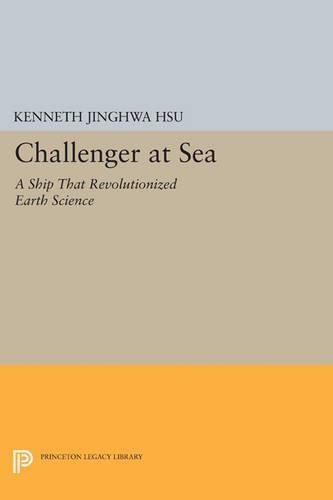 Бумажная книга «Challenger at Sea: A Ship That Revolutionized Earth Science», автор Кеннет Джинхва Хсю - фото №1