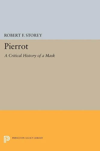 Бумажная книга «Pierrot: A Critical History of a Mask», автор Роберт Ф. Стори - фото №1