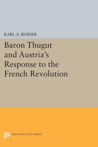 Бумажная книга «Baron Thugut and Austria's Response to the French Revolution», автор Карл А. Ройдер - фото №1