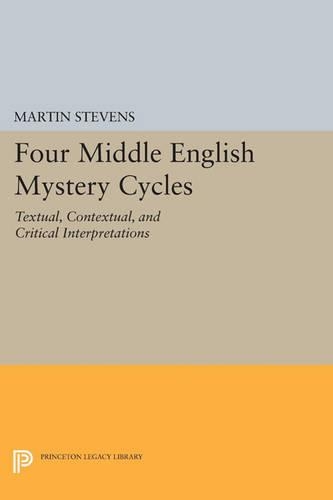 Паперова книга «Four Middle English Mystery Cycles: Textual, Contextual, and Critical Interpretations», автор Мартін Стівенс - фото №1