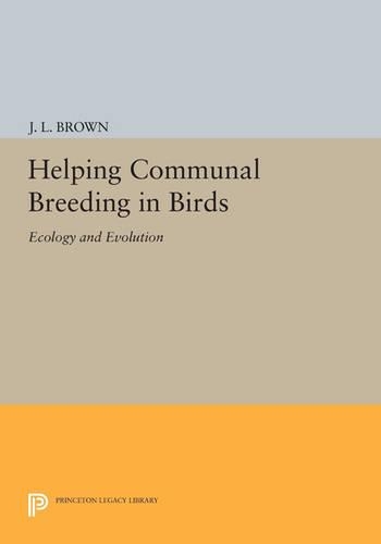 Бумажная книга «Helping Communal Breeding in Birds: Ecology and Evolution», автор Дж. Л. Браун - фото №1