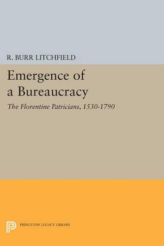 Бумажная книга «Emergence of a Bureaucracy: The Florentine Patricians, 1530-1790», автор Р. Берр Литчфилд - фото №1