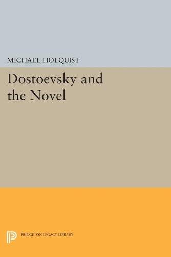 Паперова книга «Dostoevsky and the Novel», автор Міхаель Холквіст - фото №1