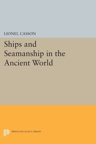 Паперова книга «Ships and Seamanship in the Ancient World», автор Лайонел Кассон - фото №1