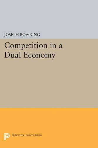 Бумажная книга «Competition in a Dual Economy», автор Джозеф Боуринг - фото №1