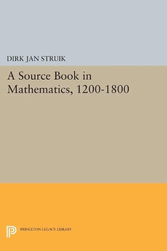 [object Object] «A Source Book in Mathematics, 1200-1800», автор Дирк Ян Стрюк - фото №1