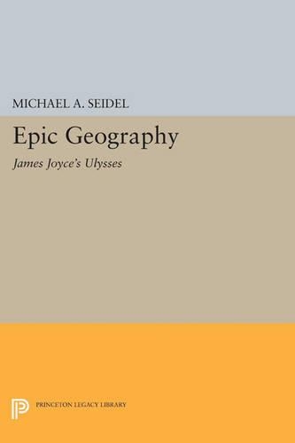 Бумажная книга «Epic Geography: James Joyce's Ulysses», автор Майкл А. Зайдель - фото №1