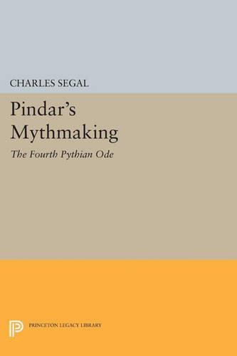 Бумажная книга «Pindar's Mythmaking: The Fourth Pythian Ode», автор Чарльз Сигал - фото №1