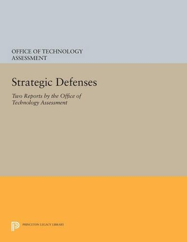 Бумажная книга «Strategic Defenses: Two Reports by the Office of Technology Assessment», автор Управление по оценке технологий - фото №1