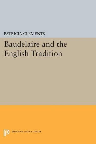 Бумажная книга «Baudelaire and the English Tradition», автор Патриция Клементс - фото №1