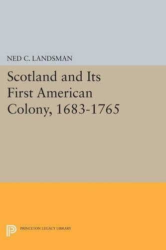 Бумажная книга «Scotland and Its First American Colony, 1683-1765», автор Нед К. Ландсман - фото №1