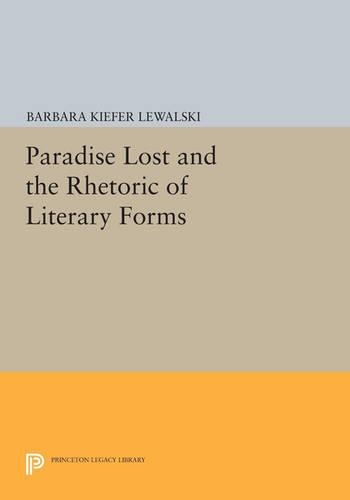 Паперова книга «Paradise Lost and the Rhetoric of Literary Forms», автор Барбара Кіфер Левальські - фото №1