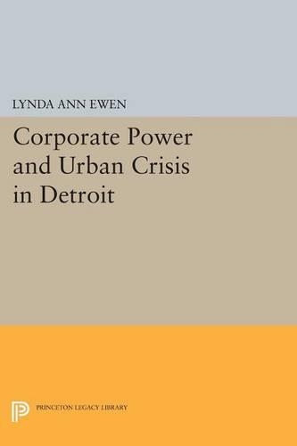 Бумажная книга «Corporate Power and Urban Crisis in Detroit», автор Линда Энн Юэн - фото №1