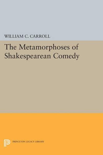 Бумажная книга «The Metamorphoses of Shakespearean Comedy», автор Уильям К. Кэрролл - фото №1