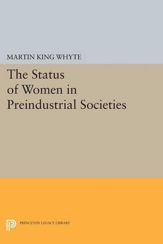 Паперова книга «The Status of Women in Preindustrial Societies», автор Мартін Кінг Вайт - фото №1
