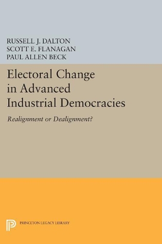 Бумажная книга «Electoral Change in Advanced Industrial Democracies: Realignment or Dealignment?», автор Скотт Э. Фланаган - фото №1