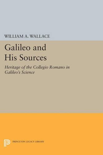 Бумажная книга «Galileo and His Sources: Heritage of the Collegio Romano in Galileo's Science», автор Уильям А. Уоллес - фото №1