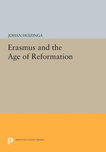 Бумажная книга «Erasmus and the Age of Reformation», автор Йохан Хуизинга - фото №1
