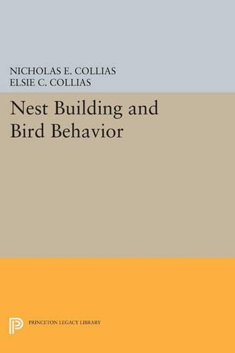 Бумажная книга «Nest Building and Bird Behavior», авторов Элси К. Коллиас, Николас Э. Коллиас - фото №1