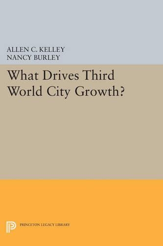 Бумажная книга «What Drives Third World City Growth?», авторов Аллен К. Келли, Нэнси Берли - фото №1