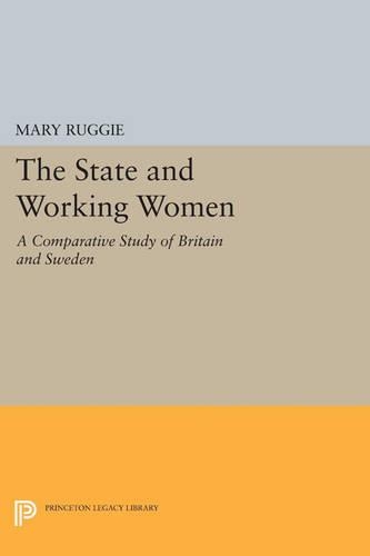 Бумажная книга «The State and Working Women: A Comparative Study of Britain and Sweden», автор Мэри Рагги - фото №1