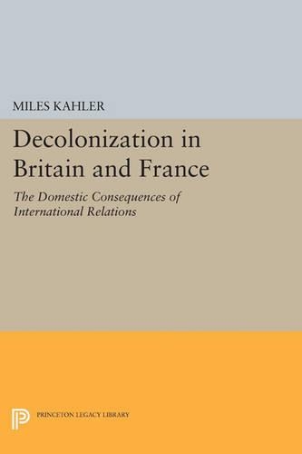 Бумажная книга «Decolonization in Britain and France: The Domestic Consequences of International Relations», автор Майлз Калер - фото №1