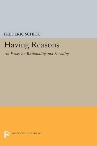 Бумажная книга «Having Reasons: An Essay on Rationality and Sociality», автор Фредерик Шик - фото №1