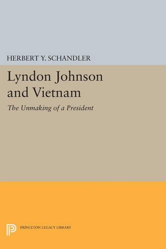 Бумажная книга «Lyndon Johnson and Vietnam: The Unmaking of a President», автор Герберт Й. Шандлер - фото №1