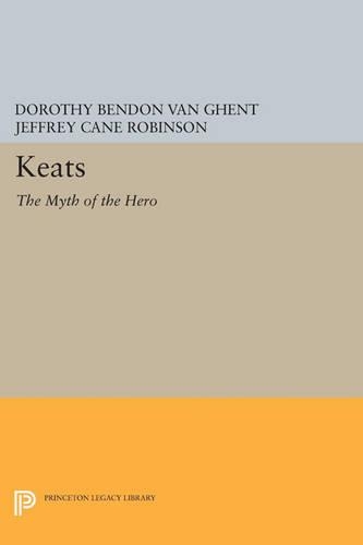 Паперова книга «Keats: The Myth of the Hero», автор Дороті Бендон Ван Гент - фото №1