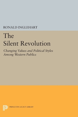 Паперова книга «The Silent Revolution: Changing Values and Political Styles Among Western Publics», автор Рональд Інглхарт - фото №1