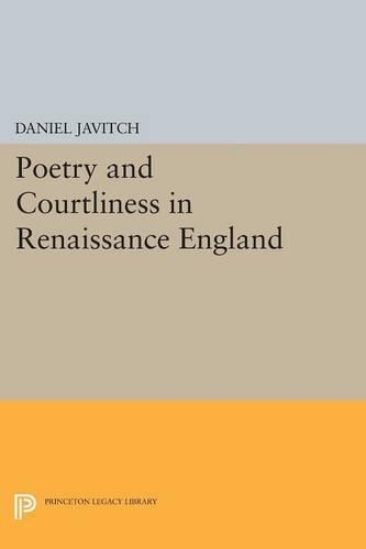 Бумажная книга «Poetry and Courtliness in Renaissance England», автор Дэниел Явич - фото №1