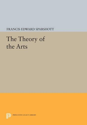 Бумажная книга «The Theory of the Arts», автор Фрэнсис Эдвард Спаршотт - фото №1