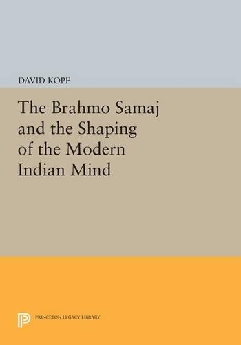 Бумажная книга «The Brahmo Samaj and the Shaping of the Modern Indian Mind», автор Давид Копф - фото №1