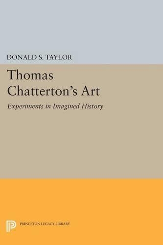 Паперова книга «Thomas Chatterton's Art: Experiments in Imagined History», автор Дональд С. Тейлор - фото №1