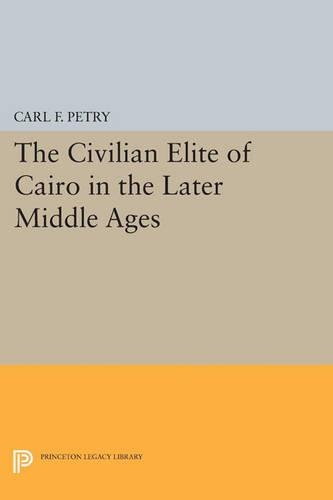 Бумажная книга «The Civilian Elite of Cairo in the Later Middle Ages», автор Карл Ф. Петри - фото №1