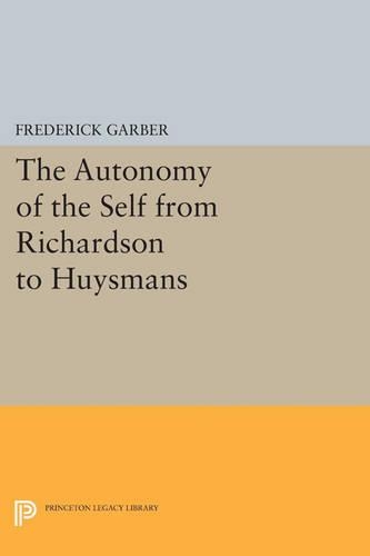 Паперова книга «The Autonomy of the Self from Richardson to Huysmans», автор Фредерік Гарбер - фото №1