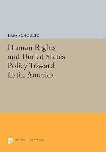 Бумажная книга «Human Rights and United States Policy Toward Latin America», автор Ларс Шульц - фото №1