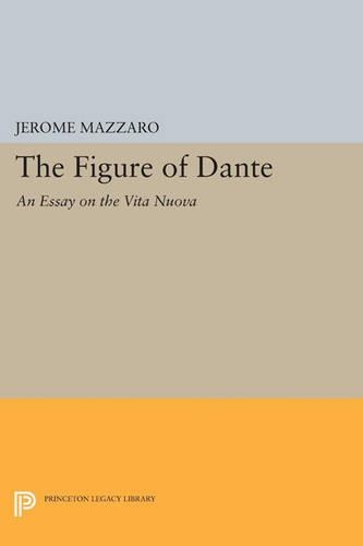 Бумажная книга «The Figure of Dante: An Essay on The Vita Nuova», автор Джером Маццаро - фото №1