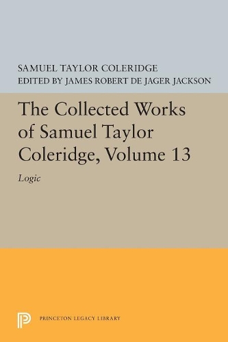 Бумажная книга «The Collected Works of Samuel Taylor Coleridge, Volume 13: Logic», автор Сэмюэл Кольридж - фото №1