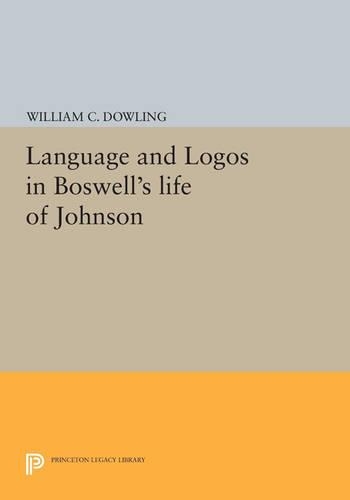 Бумажная книга «Language and Logos in Boswell's Life of Johnson», автор Уильям К. Даулинг - фото №1