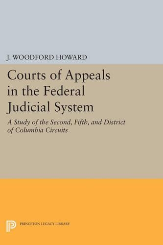 [object Object] «Courts of Appeals in the Federal Judicial System: A Study of the Second, Fifth, and District of Columbia Circuits», автор Дж. Вудфорд Ховард - фото №1