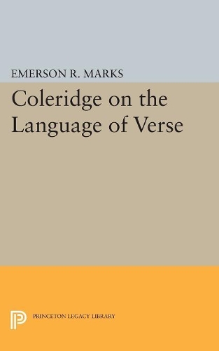 Бумажная книга «Coleridge on the Language of Verse», автор Эмерсон Р. Маркс - фото №1