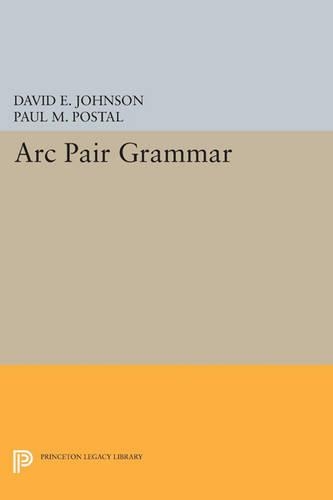 Бумажная книга «Arc Pair Grammar», авторов Дэвид Э. Джонсон, Пол М. Постал - фото №1