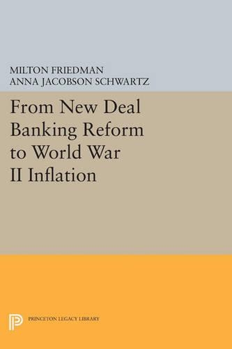 Бумажная книга «From New Deal Banking Reform to World War II Inflation», авторов Анна Якобсон Шварц, Милтон Фридман - фото №1