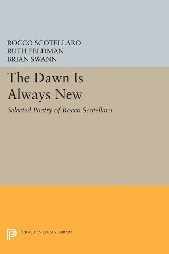 Бумажная книга «The Dawn is Always New: Selected Poetry of Rocco Scotellaro», автор Рокко Скотелларо - фото №1