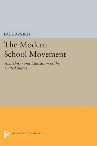 Паперова книга «The Modern School Movement: Anarchism and Education in the United States», автор Пол Авріч - фото №1