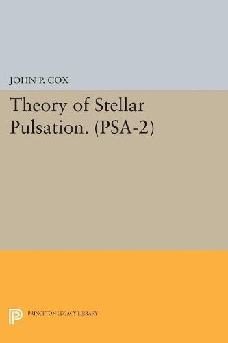 Паперова книга «Theory of Stellar Pulsation. (PSA-2), Volume 2», автор Джон П. Кокс - фото №1